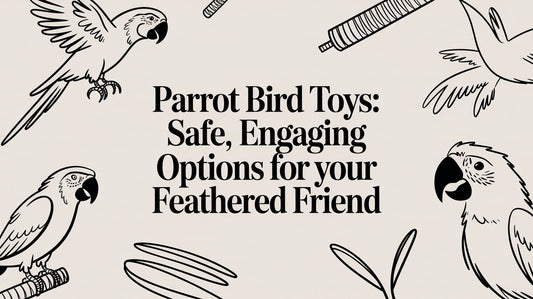 Parrot Bird Toys: Safe, Engaging Options for Your Feathered Friend Lou Lou Bells Bird Toys